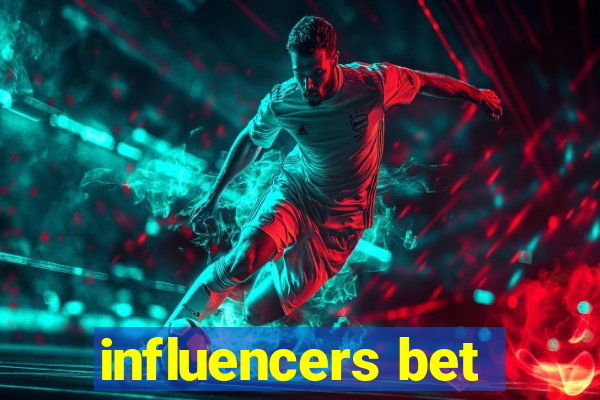 influencers bet